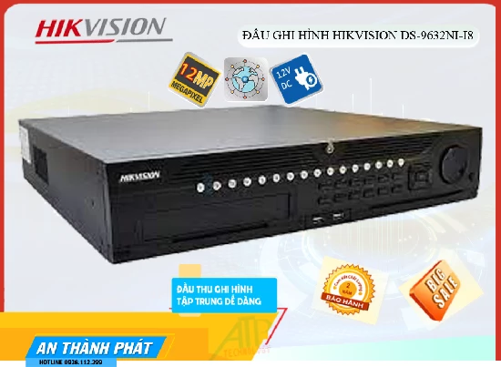 Lắp đặt camera tân phú ✅ Đầu Thu KTS Hikvision DS-9632NI-I8 Giá rẻ