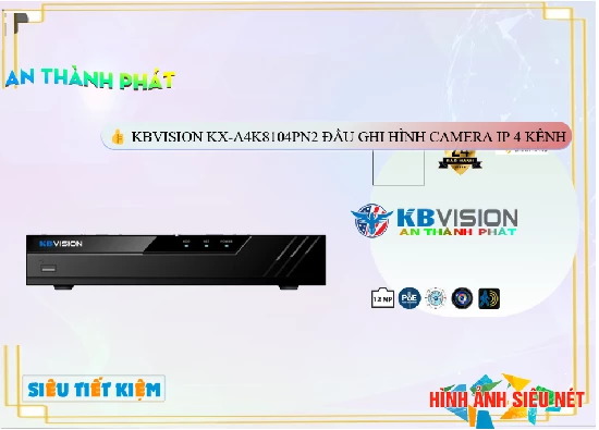 Lắp đặt camera tân phú Đầu Ghi Camera KX-A4K8104PN2 KBvision giá rẻ chất lượng cao