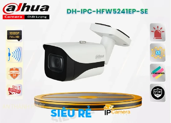 Lắp đặt camera tân phú Camera Dahua DH-IPC-HFW5241EP-SE Tiết Kiệm