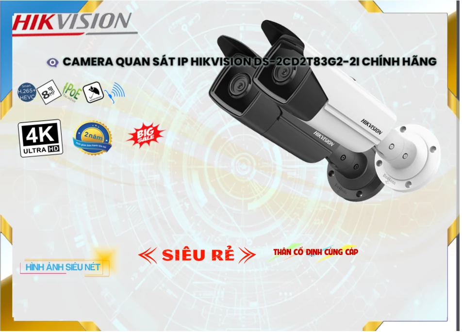 Camera IP Hikvision DS-2CD2T83G2-2I,DS-2CD2T83G2-2I Giá Khuyến Mãi, Công Nghệ POE DS-2CD2T83G2-2I Giá
