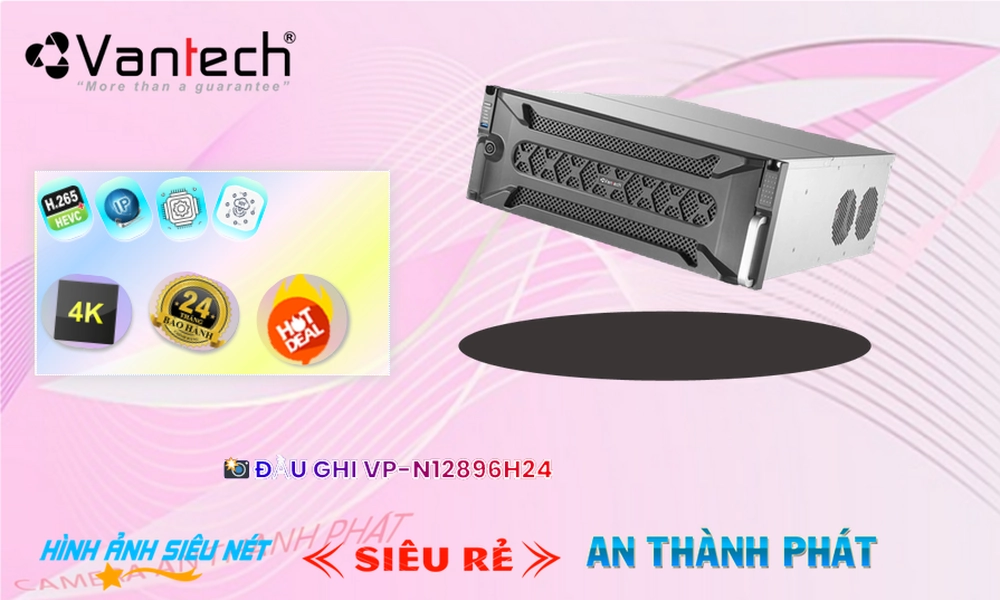 👉 Đầu ghi VanTech VP-N12896H24 Mẫu Đẹp 👉 Đầu ghi VanTech VP-N12896H24 Mẫu Đẹp